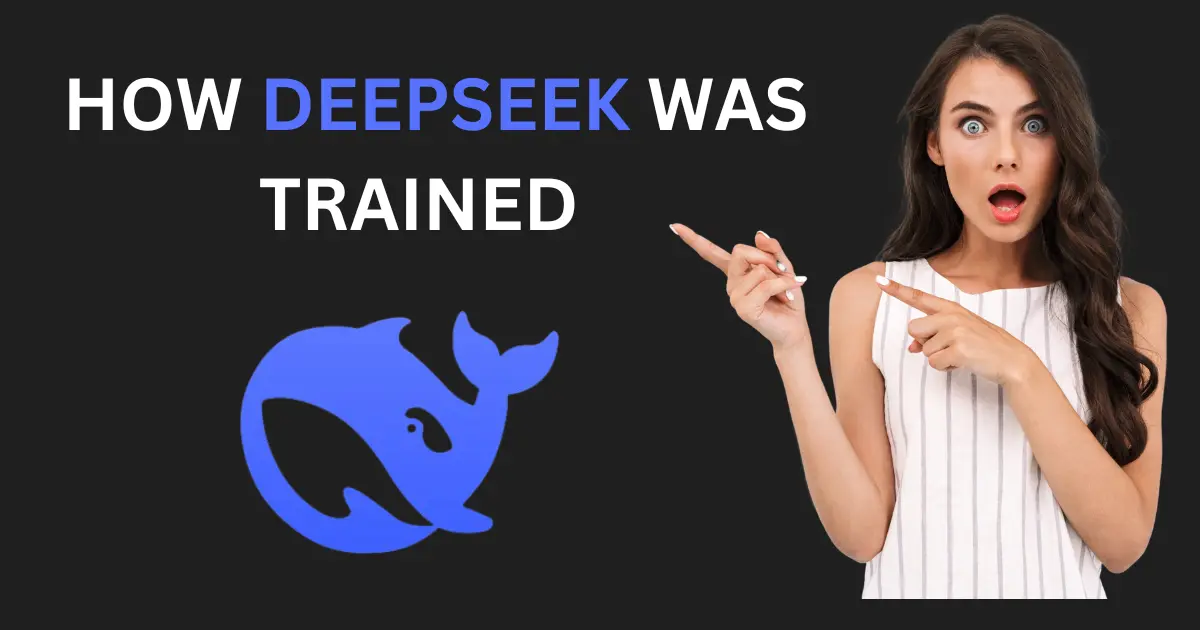 How DeepSeek Was Trained